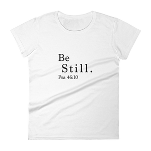 Women's t-shirt Be Still