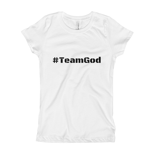 Girl's Youth T-Shirt  #TeamGod